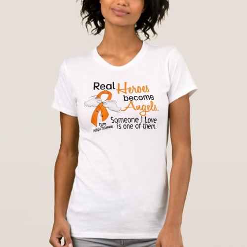 Real Heroes Become Angels Multiple Sclerosis T_Shirt