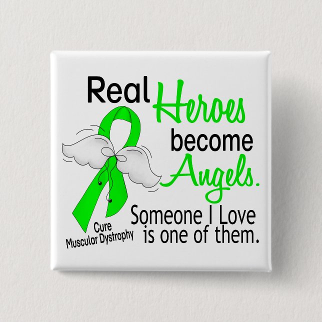 Real Heroes Become Angels Muscular Dystrophy Button (Front)