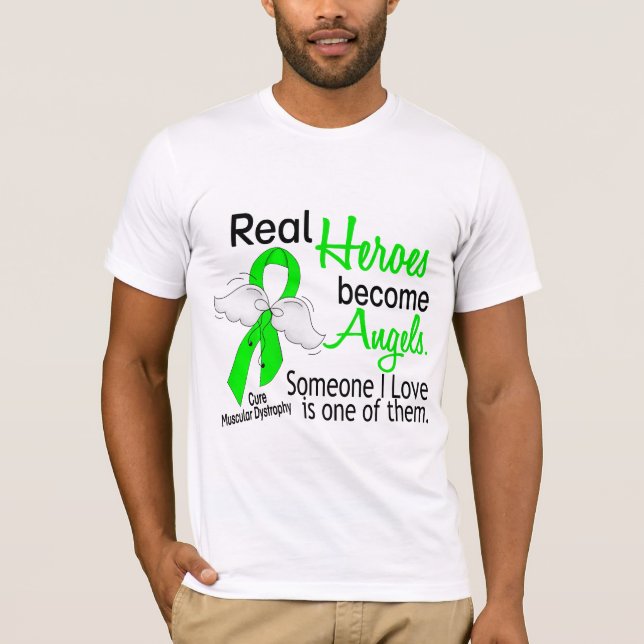 Real Heroes Become Angels Muscular Dystrophy T-Shirt (Front)