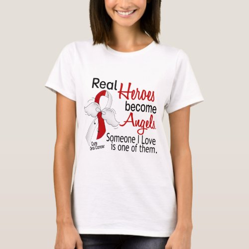 Real Heroes Become Angels Oral Cancer T_Shirt