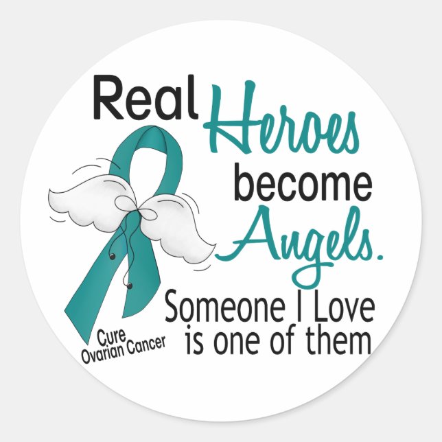 Real Heroes Become Angels Ovarian Cancer Classic Round Sticker (Front)