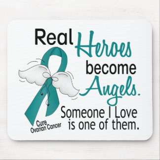 Real Heroes Become Angels Ovarian Cancer Mouse Pad