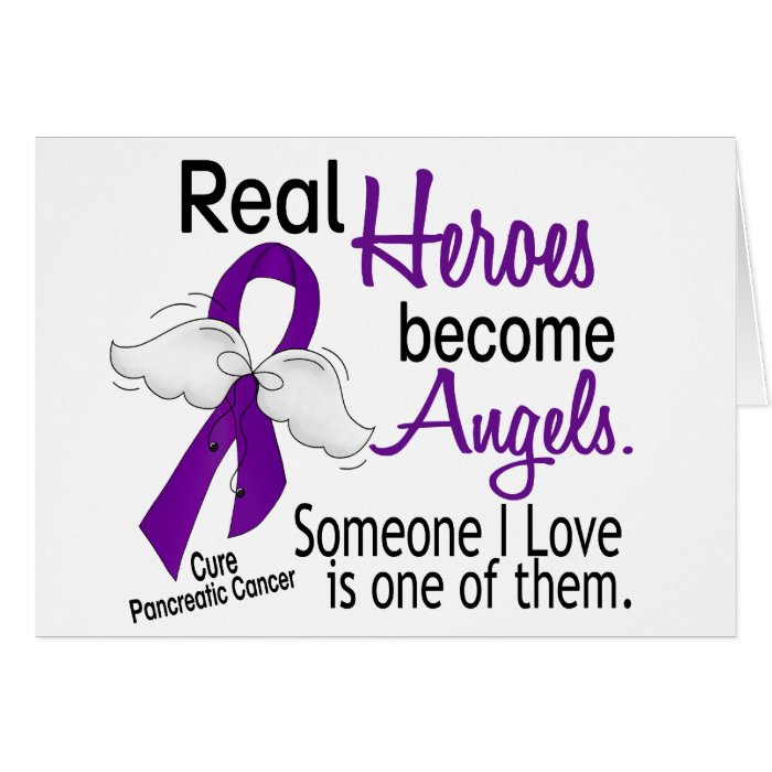 Real Heroes Become Angels Pancreatic Cancer Greeting Cards