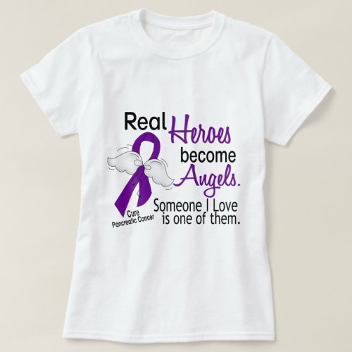 Real Heroes Become Angels Pancreatic Cancer T_Shirt