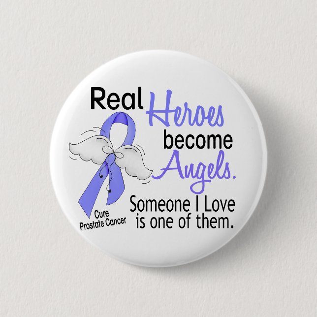 Real Heroes Become Angels Prostate Cancer Button (Front)