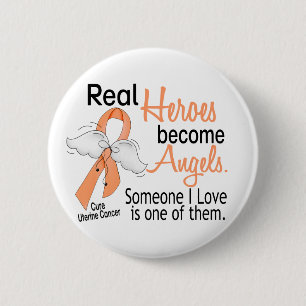 Real Heroes Become Angels Uterine Cancer Pinback Button