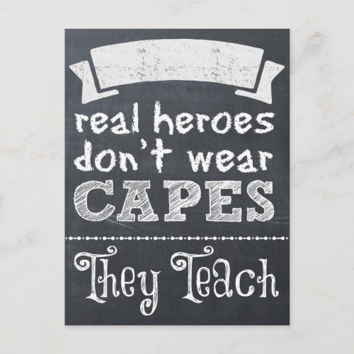 Real Heroes dont wear capes they teach Postcard