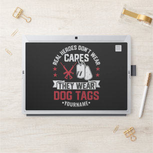 Real Heroes Don't Wear Capes They Wear Dog Tags HP Laptop Skin