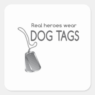 Real heroes wear dog tags