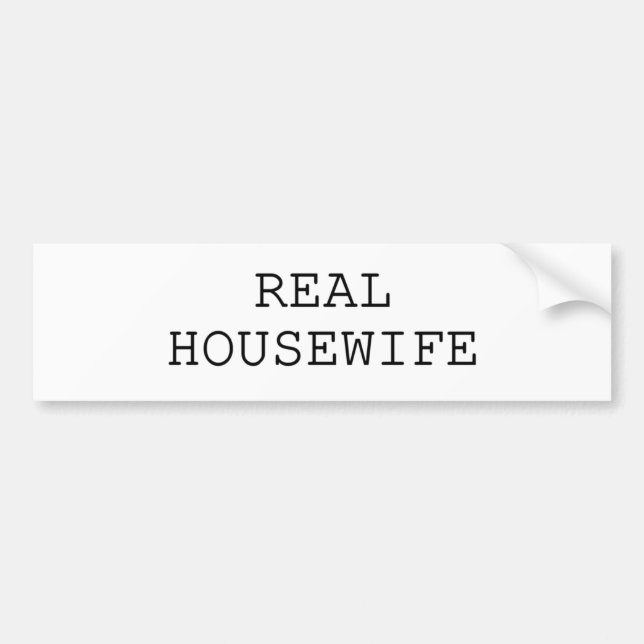 REAL HOUSEWIFE BUMPER STICKER (Front)