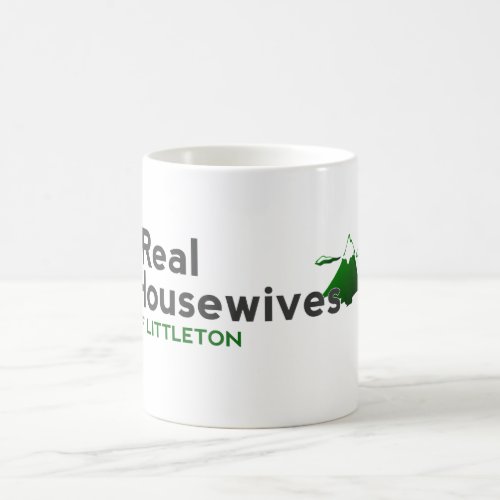Real Housewives of Littleton Coffee Mug