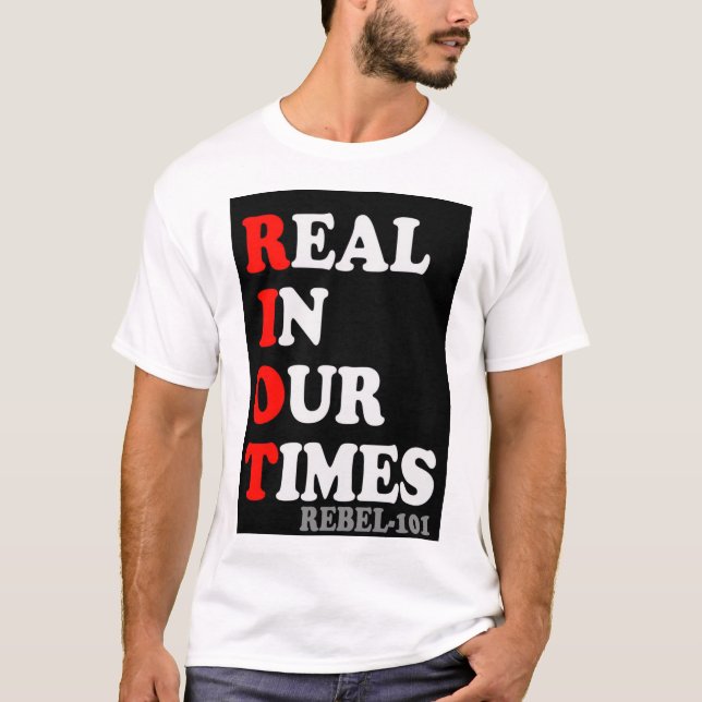 Real In Our Times tee (Front)