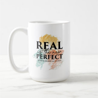 Real is the new Perfect Mug