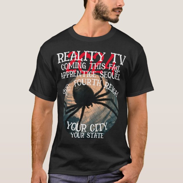 REAL ITY TV FOURTH REICH THIS FALL THIRD T-Shirt (Front)