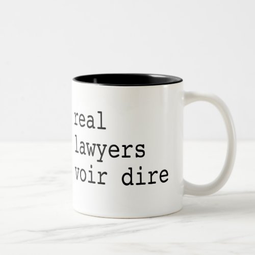 Real Lawyers Voir Dire Two_Tone Coffee Mug