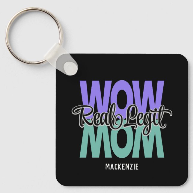 Real Legit Wow Mom Print (Purple & Teal) Keychain (Front)