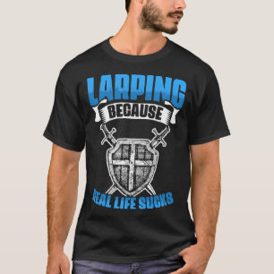 Real Life Live Action Role Playing Larping Gamer L T-Shirt