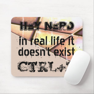 Real life there is no undo, nerd version - Salmon Mouse Pad