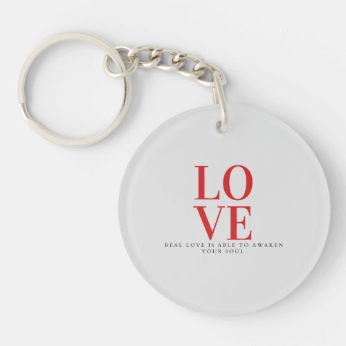 Real love is able to awaken your soul keychain