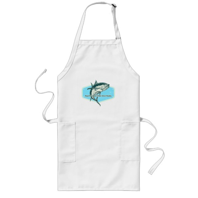 Real Man Bait Their Own Hooks Long Apron (Front)
