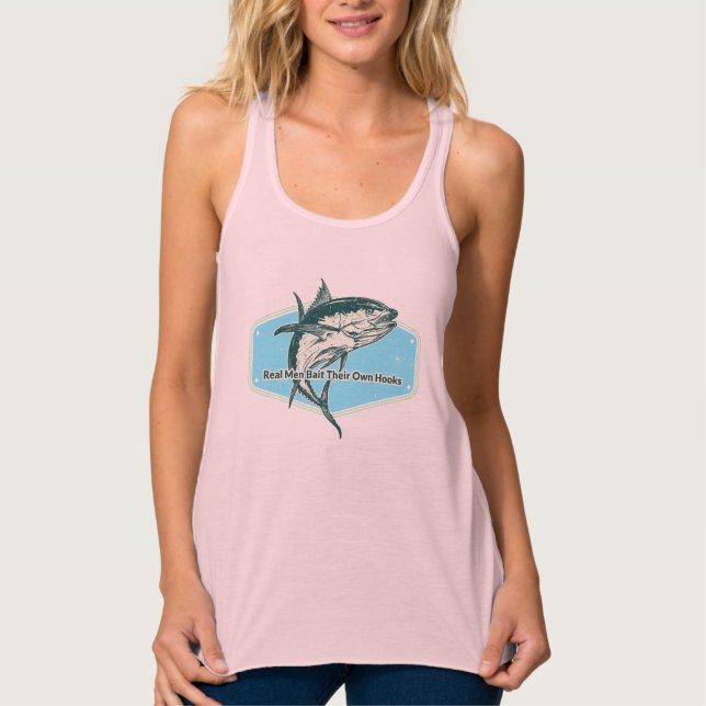 Real Man Bait Their Own Hooks Tank Top (Front)
