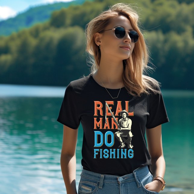 Real Man Do Fishing T-Shirt (Creator Uploaded)