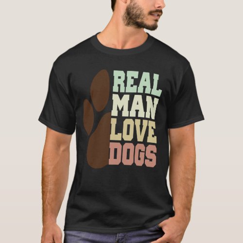 Real Man Love Dogs T_Shirt