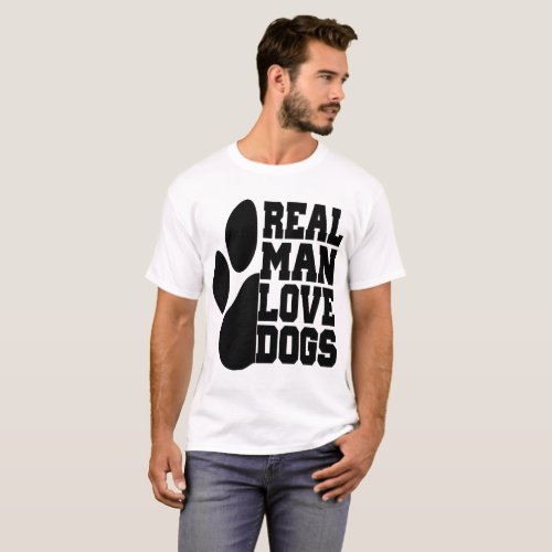 Real man love dogs T_Shirt