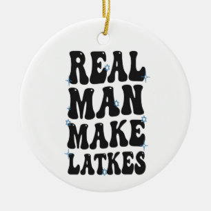 Real Man Make Latkes Funny Groovy Hanukkah Ceramic Ornament