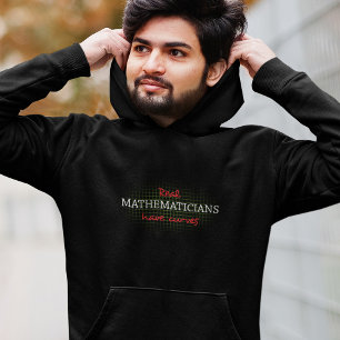 Real Mathematicians Have Curves Funny Math Hoodie