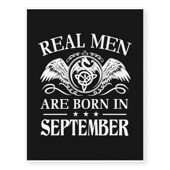 Real men are born in september temporary tattoos (Front)