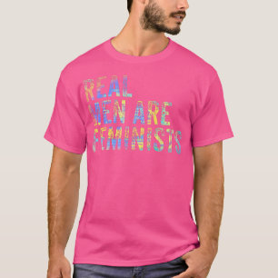 Real Men Are Feminists Cool Feminism Quotes Vintag T-Shirt