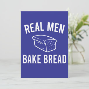 Real Men Bake Bread - Funny Baking Design Invitation