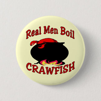 Real Men Boil Crawfish Button
