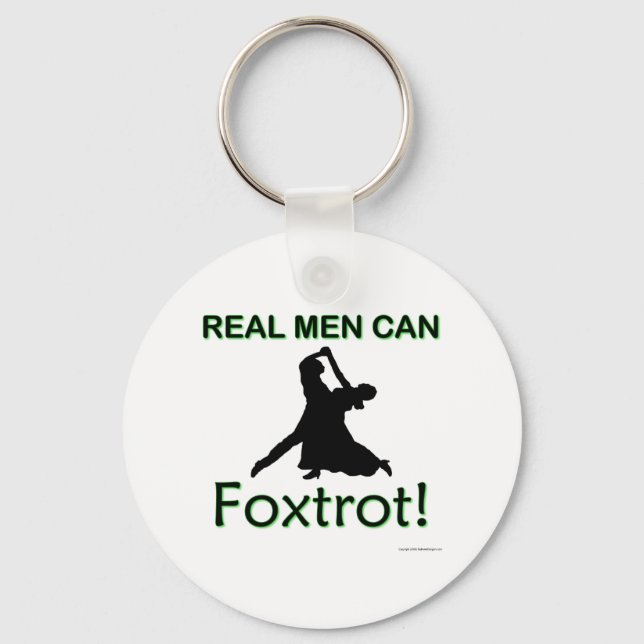 Real Men Can Foxtrot Keychain (Front)