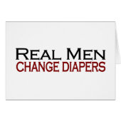 Real Men Change Diapers (Front Horizontal)