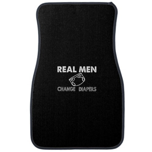 real men change diapers car floor mat