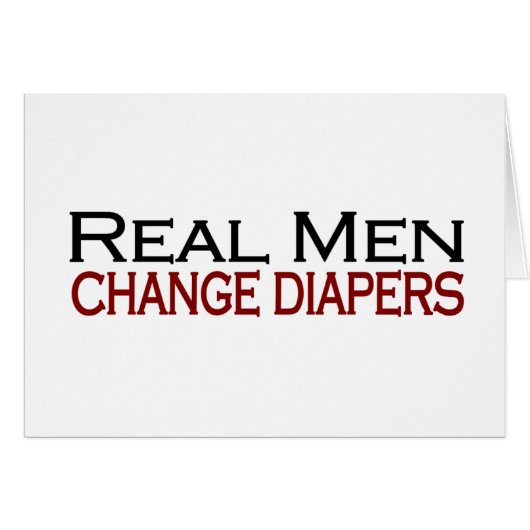 Real Men Change Diapers Cards (Front Horizontal)