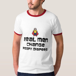Real Men Change Poopy Diapers T-Shirt