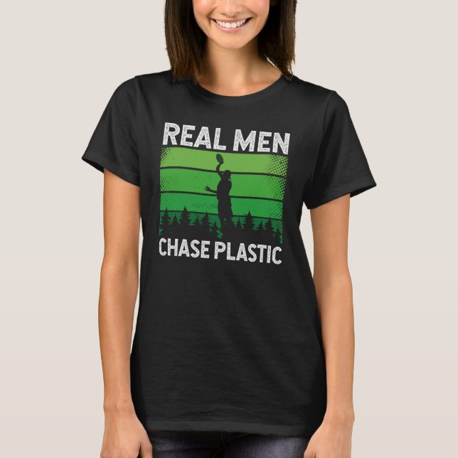 Real Men Chase Plastic Ultimate Frisbee T-Shirt (Front)