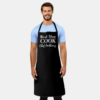 Real Men Cook Funny Black Custom Bbq Apron For Men by cookinggifts at Zazzle