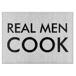 Real men cook glass cutting board Funny quote