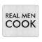 Real men cook glass cutting board | Funny quote
