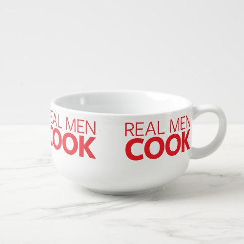 Real Men Cook Soup Mug