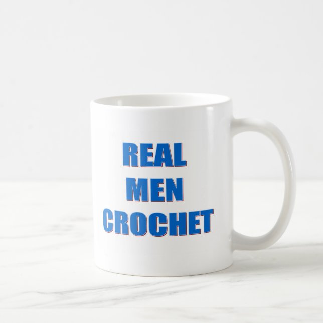 Real Men Crochet Coffee Mug (Right)