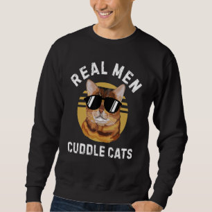 Real Men Cuddle Bengal Cat Cat Dad Wear Glasses Sweatshirt