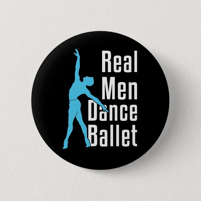 Real Men Dance Ballet Button (Front)
