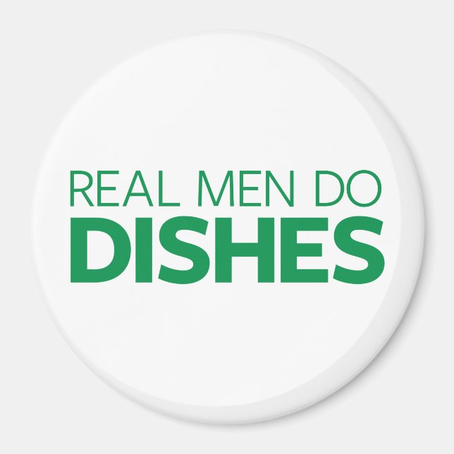 Real Men Do Dishes Magnet (Front)