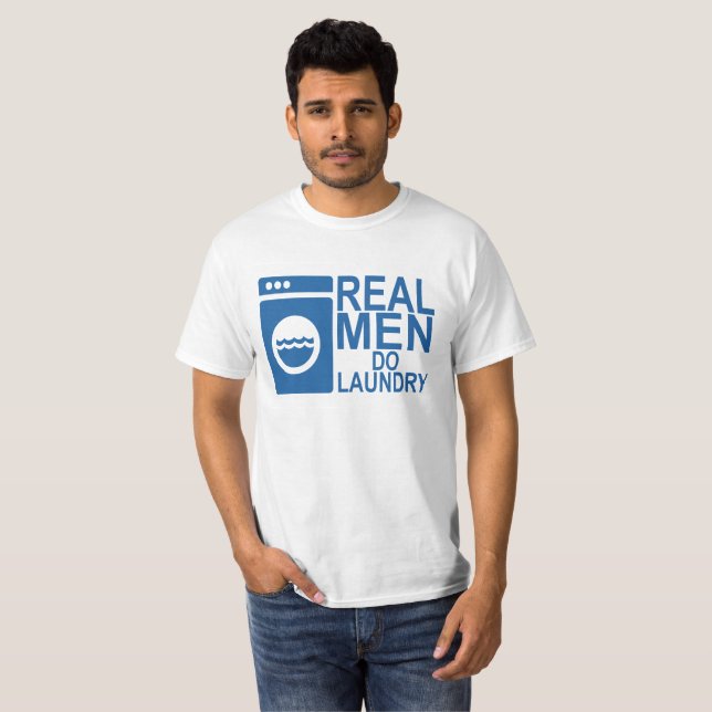 REAL MEN DO LAUNDRY . T-Shirt (Front Full)