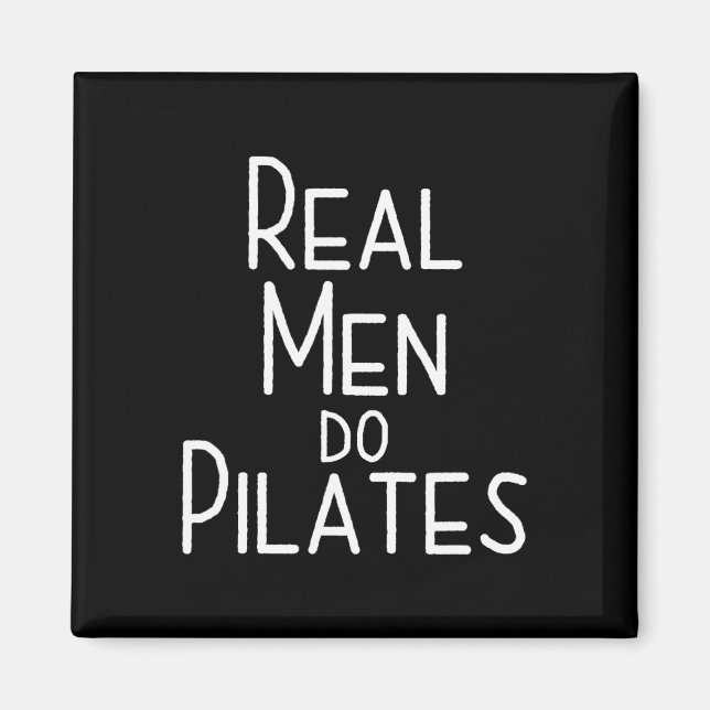Real Men Do Pilates  Magnet (Front)